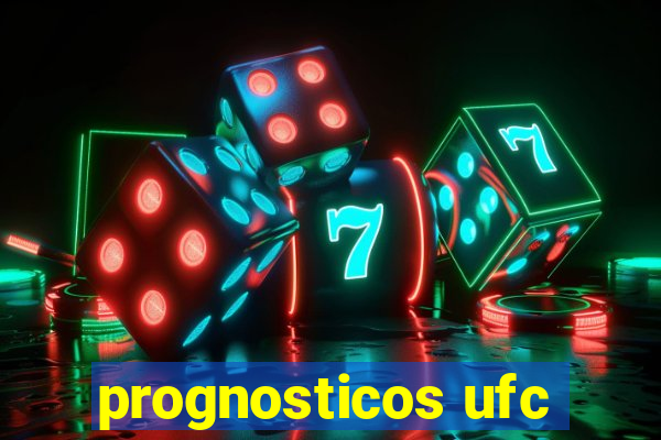 prognosticos ufc